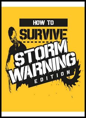 HowtoSurviveStormWarningEdition